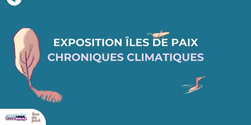 Chroniques Climatiques, \u00celes de paix