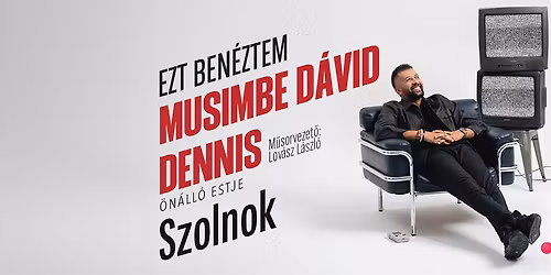 Musimbe D\u00e1vid Dennis \u00f6n\u00e1ll\u00f3 estje Szolnokon! Mv. Lov\u00e1sz L\u00e1szl\u00f3
