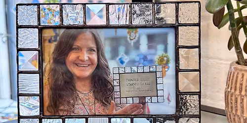 Stained Glass Picture Frame Workshop - 1 SPOT LEFT!
