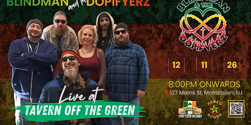 Blindman & The Dopifyerz Live at Tavern Off The Green