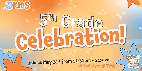 TMC Kids 5th Grade Celebration