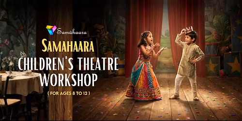 Samahaara Children's Theatre Workshop