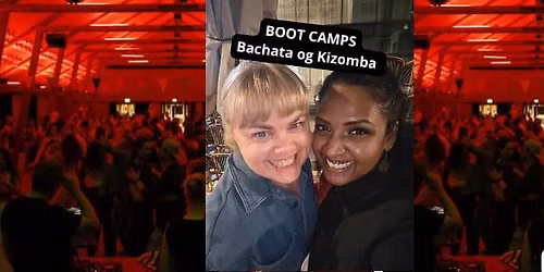 Bachata og Kizomba Boot Camps