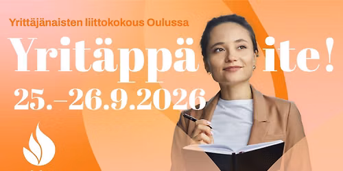 Yritt\u00e4j\u00e4naisp\u00e4iv\u00e4t Oulussa 25.-26.9.2026
