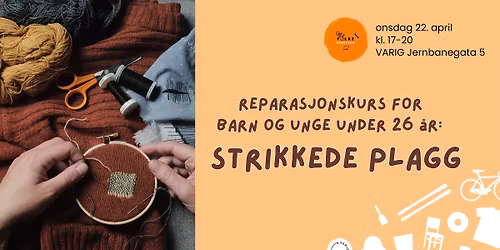 Reparasjonskurs: STRIKKEDE PLAGG. Gratis og for deg under 26!