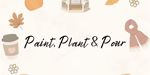 Autumn Paint, Plant & Pour