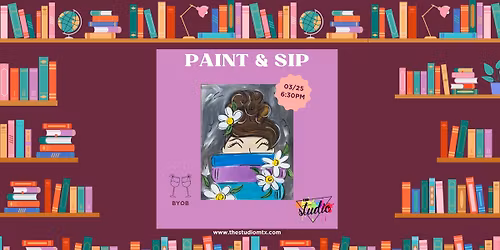 Paint & Sip: Booked & Blooming \ud83d\udcda \ud83d\udc90 