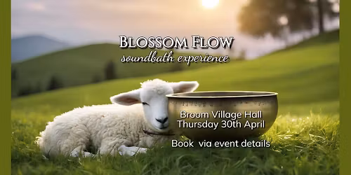 Blossom Flow: Sound Bath Experience