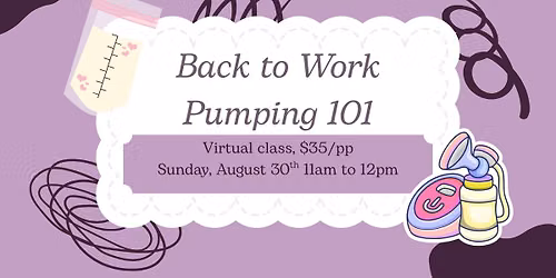 Back to Work- Pumping 101