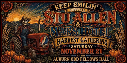 STU ALLEN & MARS HOTEL - HARVEST GATHERING + LANTZ LASWELL, LIVE IN AUBURN