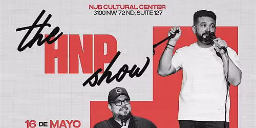 HNP Productions Presenta: The Humor Negro Primero  Show