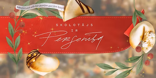 "Skolot\u0101js ir Person\u012bba" sv\u0113tku meistarklase