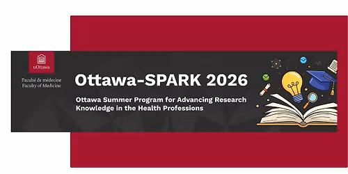 Ottawa SPARK 2026 - Summer Program for Advancing Research Knowledge in the Health Professions