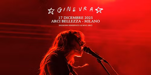 GINEVRA | Milano, Arci Bellezza