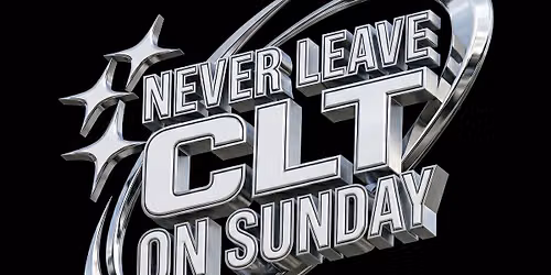 #NEVER LEAVE CLT ON SUNDAY PRESENT :  #AlibiAfterDark