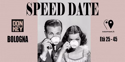 Speed Date Bologna - Donkey Speakeasy - nowmeet