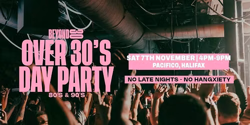 80s & 90s Over 30s Daytime Clubbing - HALIFAX