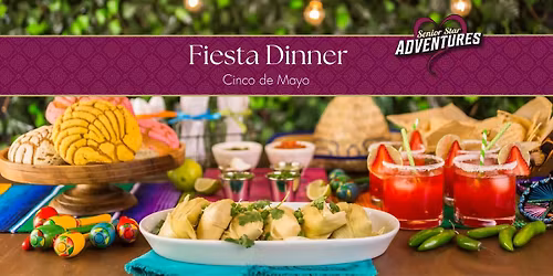 Cinco de Mayo Fiesta Dinner