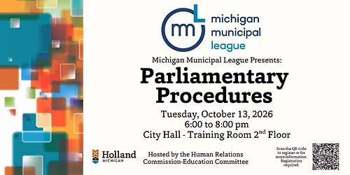 The Holland Human Relations Commission Presents: Parliamentary Procedures