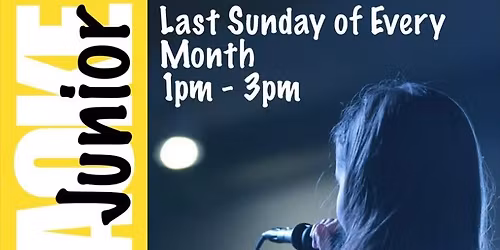 Karaoke Junior! (20 yrs and under)