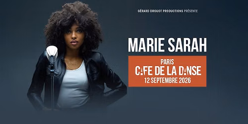 MARIE SARAH | PARIS | Caf\u00e9 de la Danse 
