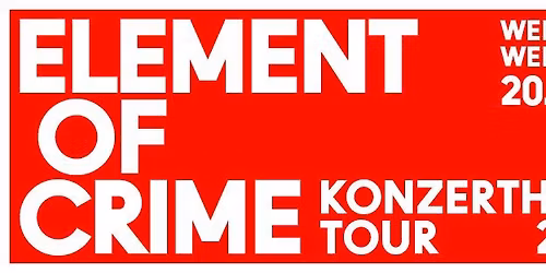 Element of Crime "Konzerthaus Tour 2026" - Weimar *Sold Out*