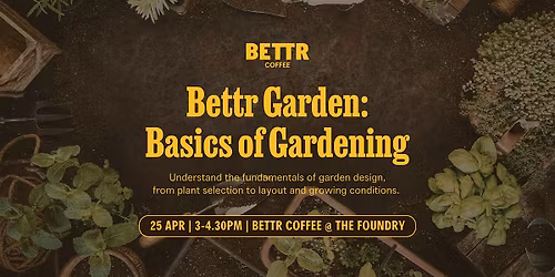 Bettr Garden: Basics of Gardening