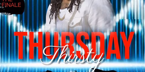 Thirsty Thursday 2025 Finale Featuring Wil Robinson