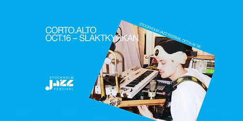corto.alto | Stockholm Jazz Festival