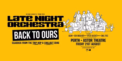 Late Night Orchestra - Perth