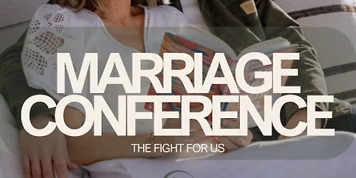 \u201cThe Fight for Us\u201d Marriage Conference