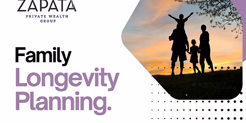 Family Longevity Planning.