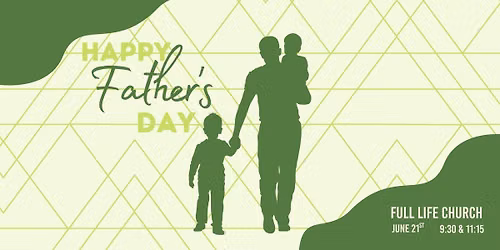 Father's Day at Full Life Church