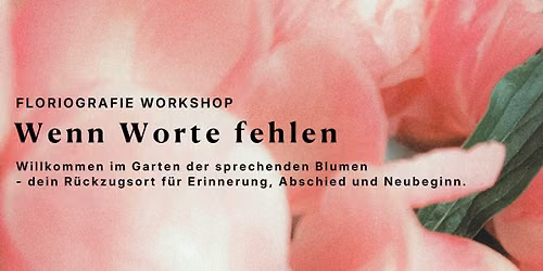 Floriografie Workshop: Wenn Worte fehlen