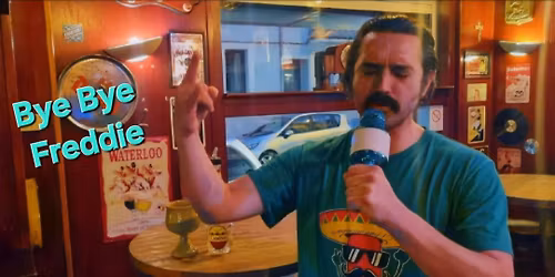 Bye Bye Freddie-Party avec Karaoke, Moustaches et Tequila