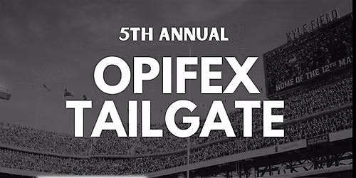 5th Annual OPIFEX Tailgate! BTHO Tennessee