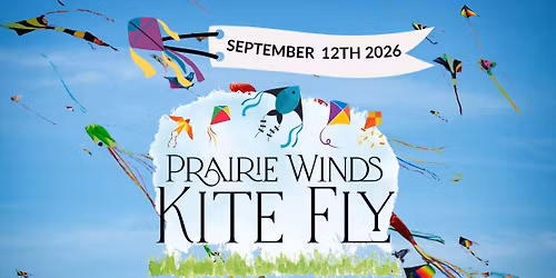 Prairie Winds Kite Fly Presented by Wild Compass Environmental Education
