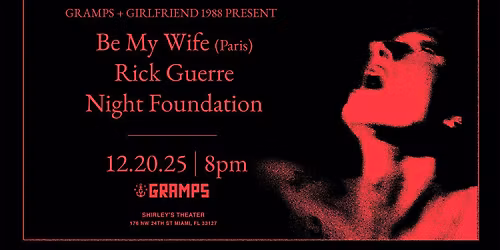 Be My Wife, Night Foundation, Rick Guerre
