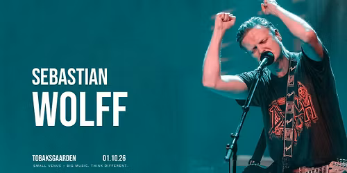 SEBASTIAN WOLFF \/\/ TOBAKSGAARDEN