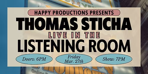 SOLD OUT | Thomas Sticha in The Listening Room