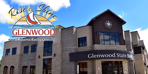 Rise and Shine at Glenwood State Bank 
