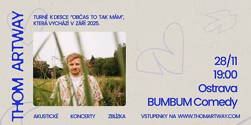 Thom Artway "ZBL\u00cdZKA" - Ostrava \/ BUMBUM Comedy