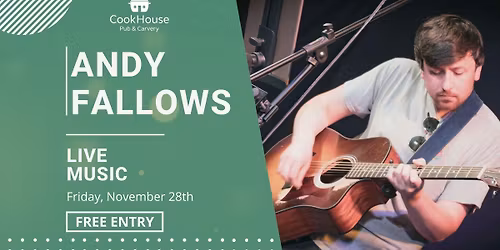 Live in our (Cook)House - Andy Fallows