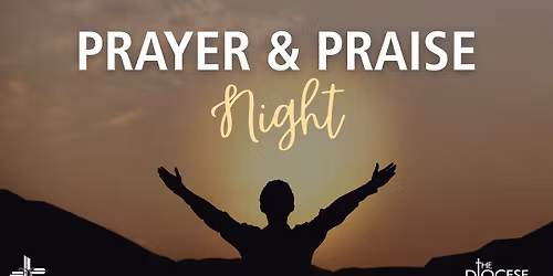 Prayer & Praise Night