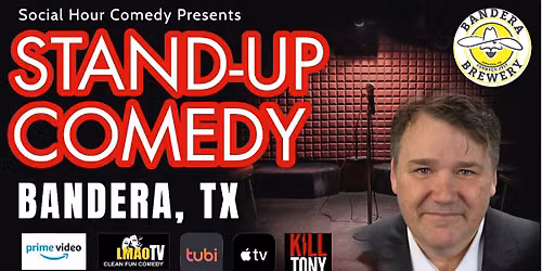 COMEDY NIGHT at Bandera Brewery
