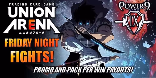 Union Arena: Friday Night Fights!