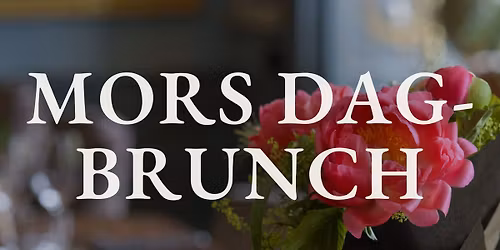 Mors Dag-brunch p\u00e5 N\u00e4sby Slott 