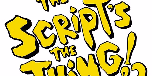 Introducing The Script's the Thing! 