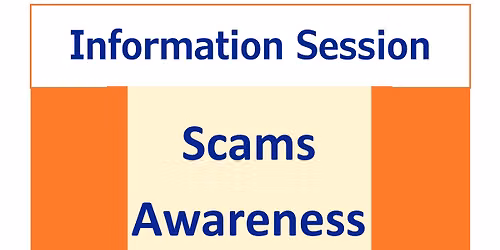 Information Session - Scams Awareness 