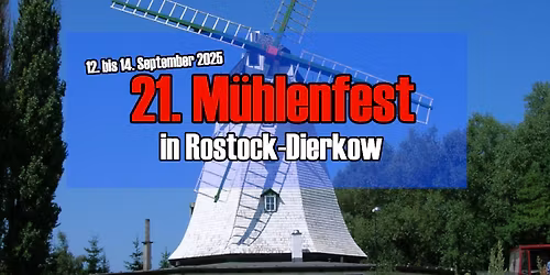 21. M\u00fchlenfest... 12.-14. September, Hinrichsdorfer Stra\u00dfe